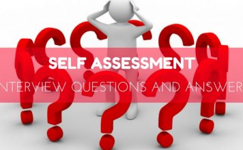 Self Assessment: Meaning, Benefits, Questions and Answers Self Assessment Interview Questions Answers