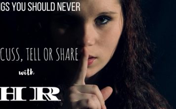 16 Things You Should Never Discuss, Tell or Share with HR Things You Should Never Tell HR