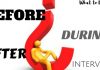 What to Do Before, During, and After an Interview? What to Do Before During After Interview