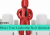 How to Answer ‘What’s Your Leadership Style’ Question? What's Your Leadership Style