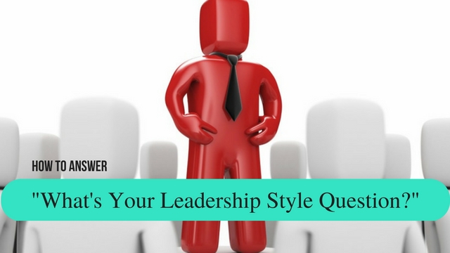 What's Your Leadership Style