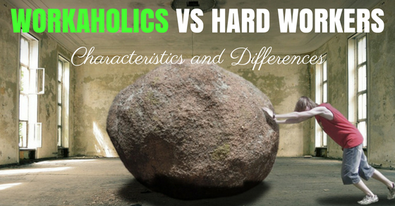 Workaholics vs Hard Workers