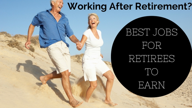 Working After Retirement - 10 Best Jobs for Retirees to Earn