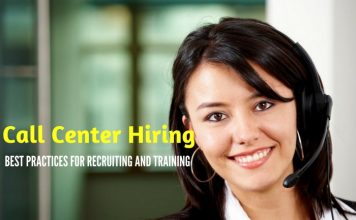 Call Center Hiring – Best Practices for Recruiting and Training Call Center Hiring