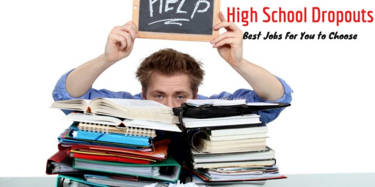 High School Dropouts: 22 Best Jobs For You High School Dropouts: 22 Best Jobs For You