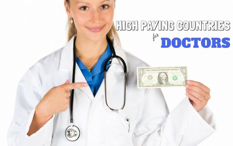 22 High Paying Countries For Doctors In The World To Immigrate Wisestep