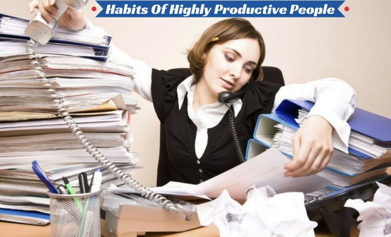 20 Habits Of Highly Productive People That You Should Adopt 20 Habits Of Highly Productive People That You Should Adopt