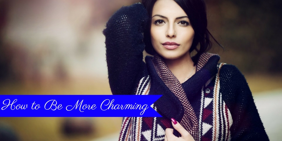How to Be More Charming