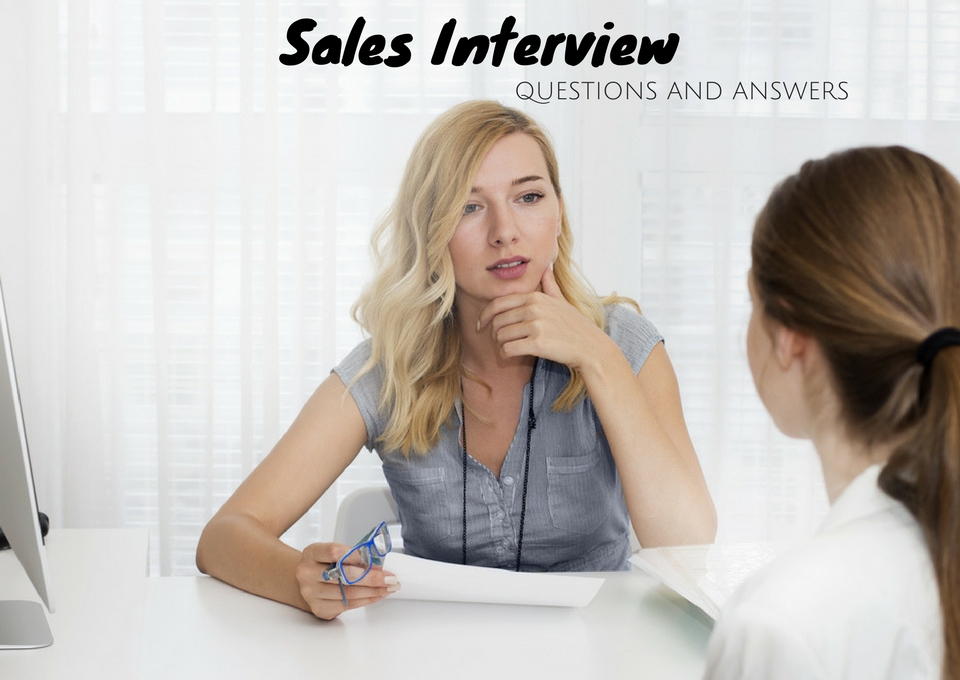 Sales Interview Questions and Answers