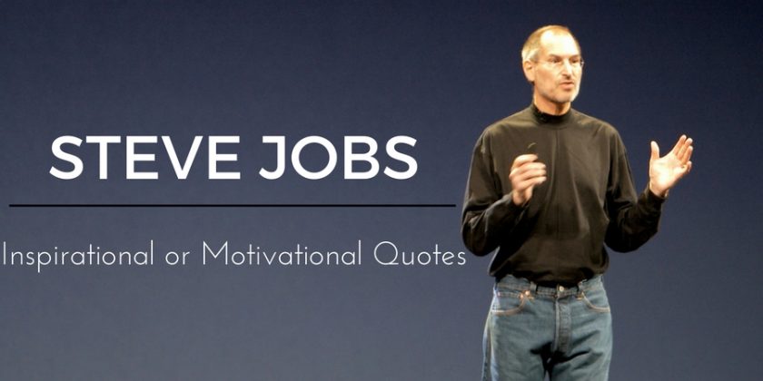 70 Famous Steve Jobs Inspirational or Motivational Quotes - WiseStep