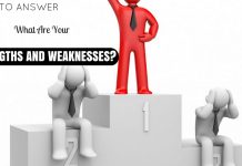 How to Answer “What Are Your Strengths and Weaknesses?” Strengths and Weaknesses Interview Questions