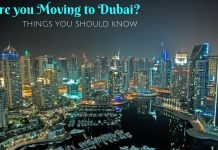 Are you Moving to Dubai? Things You Should Know Moving to Dubai