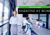 How to Be More Assertive at Work? Best Tips and Strategies Assertive at Work