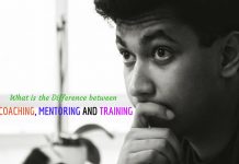 What is the Difference between Coaching, Mentoring and Training Coaching, Mentoring and Training