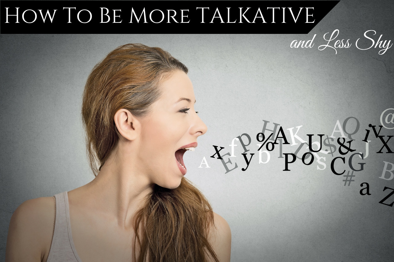 How To Be More Talkative