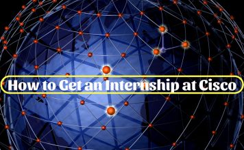 How to Get an Internship at Cisco Easily? Internship at Cisco