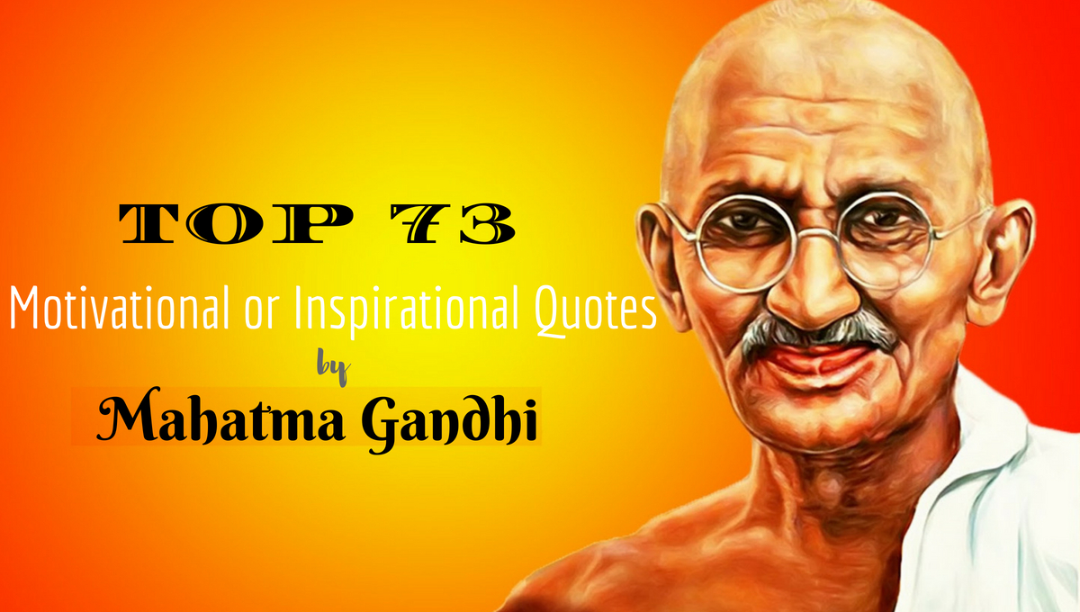 famous quotes by mahatma gandhi