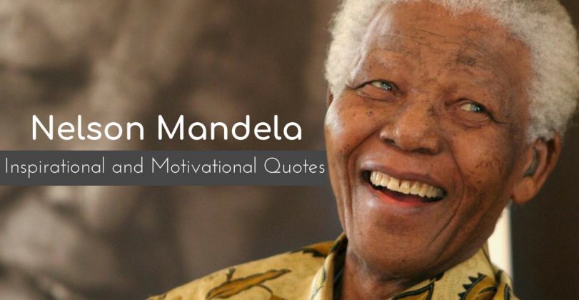 81 Inspirational and Motivational Quotes by Nelson Mandela - Wisestep