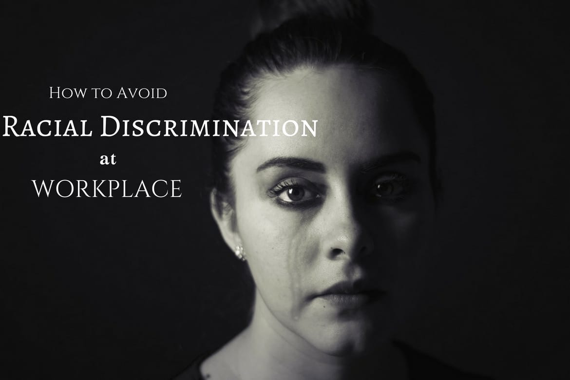 Racial Discrimination at Workplace