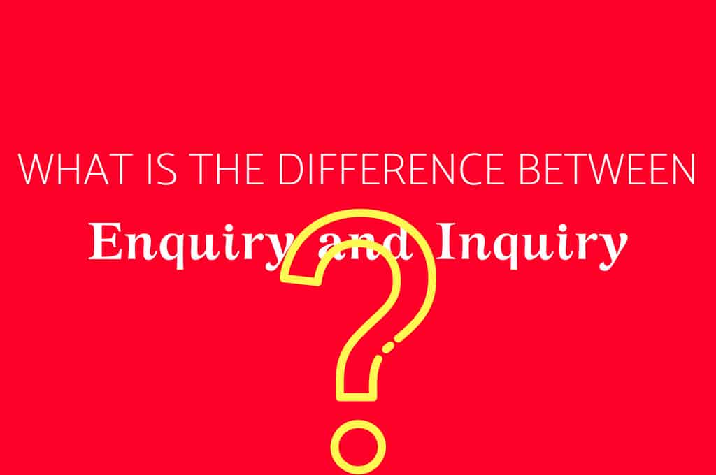 Enquiry and Inquiry