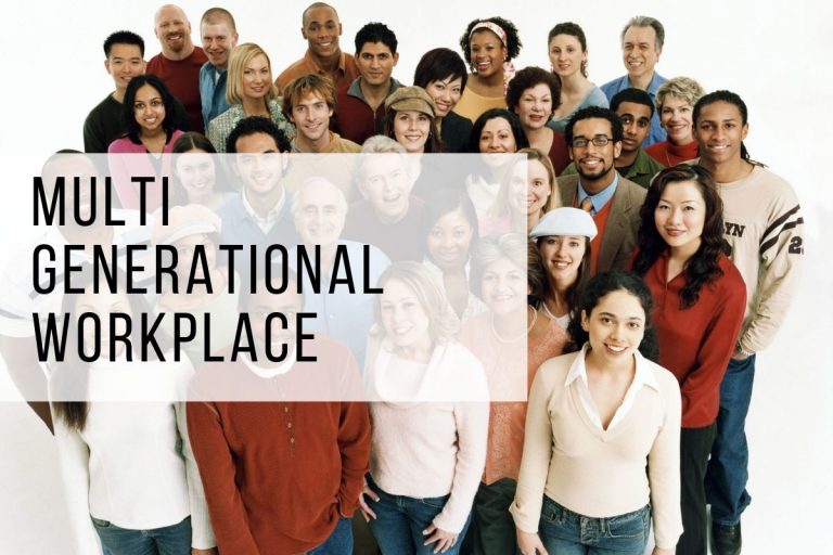 What I’ve Learned Working in a Multi Generational Workplace What I’ve Learned Working in a Multi Generational Workplace