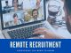 Remote Recruitment: Everything You Need to Know Remote Recruitment