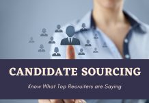 Candidate Sourcing: What Top Recruiters are Saying Candidate Sourcing